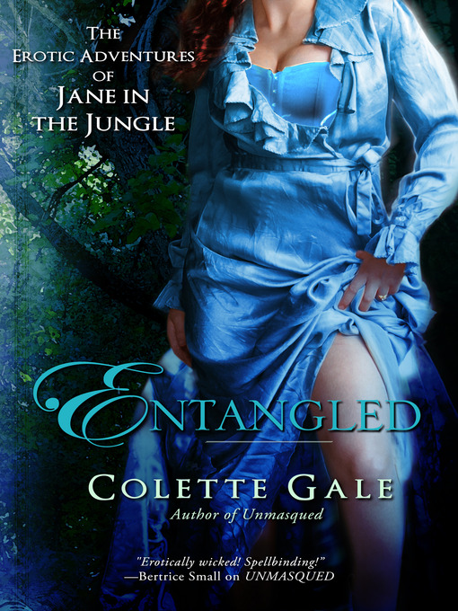 Title details for Entangled by Colette Gale - Available